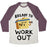 Virgin Teez  Baseball Tee Unisex Tri-Blend Baseball Tee / small / Oatmeal / Maroon BREADY TO WORKOUT UNISEX TRI-BLEND BASEBALL TEE