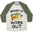 Virgin Teez  Baseball Tee Unisex Tri-Blend Baseball Tee / small / Oatmeal / Moss BREADY TO WORKOUT UNISEX TRI-BLEND BASEBALL TEE