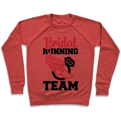 Virgin Teez  Pullover Crewneck Sweatshirt / x-small / Heathered Red BRIDAL RUNNING TEAM CREWNECK SWEATSHIRT
