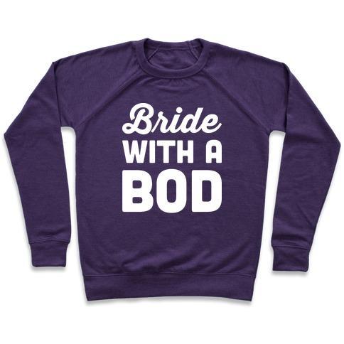 Virgin Teez  Pullover Crewneck Sweatshirt / x-small / Purple BRIDE WITH A BOD CREWNECK SWEATSHIRT