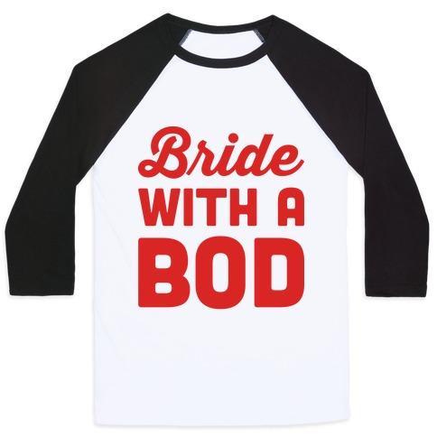 Virgin Teez  Baseball Tee Unisex Classic Baseball Tee / x-small / White/Black BRIDE WITH A BOD UNISEX CLASSIC BASEBALL TEE