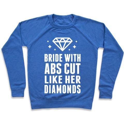 Virgin Teez  Pullover Crewneck Sweatshirt / x-small / Heathered Blue BRIDE WITH ABS CUT LIKE HER DIAMONDS CREWNECK SWEATSHIRT