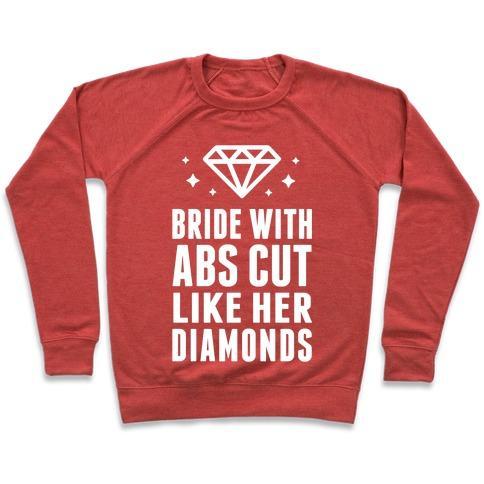 Virgin Teez  Pullover Crewneck Sweatshirt / x-small / Heathered Red BRIDE WITH ABS CUT LIKE HER DIAMONDS CREWNECK SWEATSHIRT