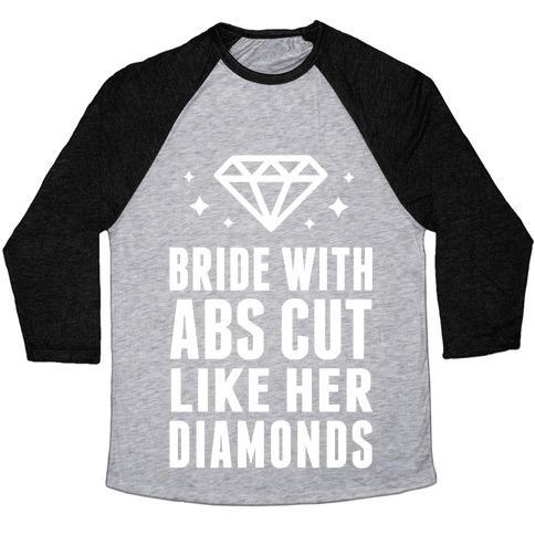 Virgin Teez  Baseball Tee Unisex Tri-Blend Baseball Tee / small / Athletic Gray / Black BRIDE WITH ABS CUT LIKE HER DIAMONDS UNISEX TRI-BLEND BASEBALL TEE