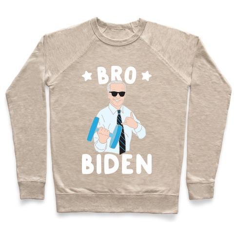Virgin Teez  Pullover Crewneck Sweatshirt / x-small / Heathered Oatmeal BRO BIDEN CREWNECK SWEATSHIRT