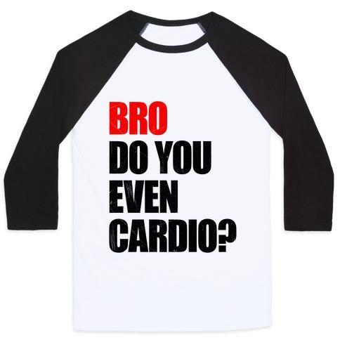 Virgin Teez  Baseball Tee Unisex Classic Baseball Tee / x-small / White/Black BRO DO YOU EVEN CARDIO UNISEX CLASSIC BASEBALL TEE