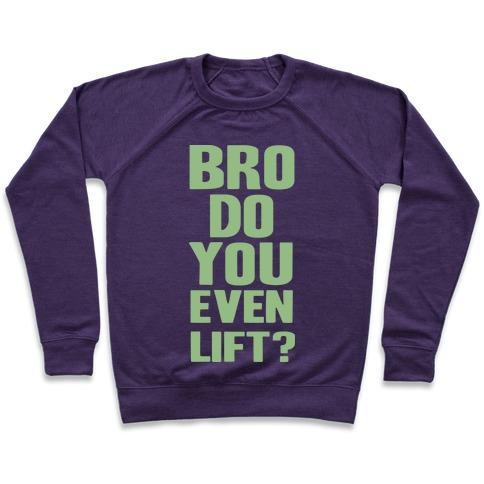 Virgin Teez  Pullover Crewneck Sweatshirt / x-small / Purple BRO, DO YOU EVEN LIFT? CREWNECK SWEATSHIRT
