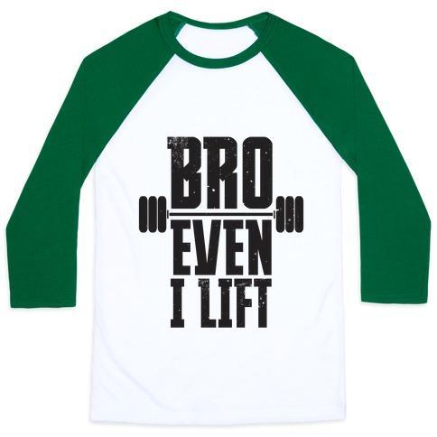 Virgin Teez  Baseball Tee Unisex Classic Baseball Tee / x-small / White/Dark Green BRO EVEN I LIFT UNISEX CLASSIC BASEBALL TEE