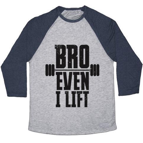 Virgin Teez  Baseball Tee Unisex Tri-Blend Baseball Tee / small / Athletic Gray / Navy BRO EVEN I LIFT UNISEX TRI-BLEND BASEBALL TEE