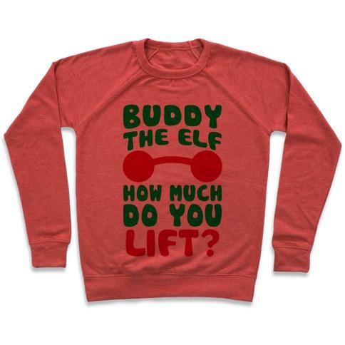 Virgin Teez  Pullover Crewneck Sweatshirt / x-small / Heathered Red BUDDY THE ELF, HOW MUCH DO YOU LIFT? CREWNECK SWEATSHIRT