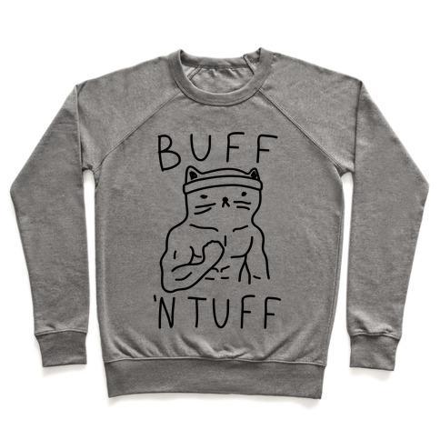 Virgin Teez  Pullover Crewneck Sweatshirt / x-small / Heathered Gray BUFF 'N TUFF CAT CREWNECK SWEATSHIRT