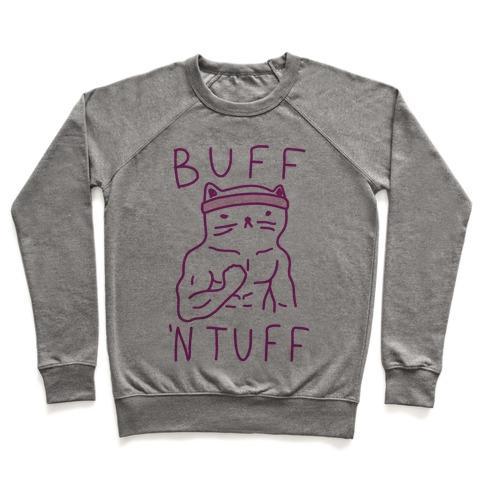 Virgin Teez  Pullover Crewneck Sweatshirt / x-small / Heathered Gray BUFF 'N TUFF CAT CREWNECK SWEATSHIRT