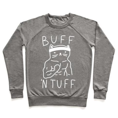 Virgin Teez  Pullover Crewneck Sweatshirt / x-small / Heathered Gray BUFF 'N TUFF CAT CREWNECK SWEATSHIRT