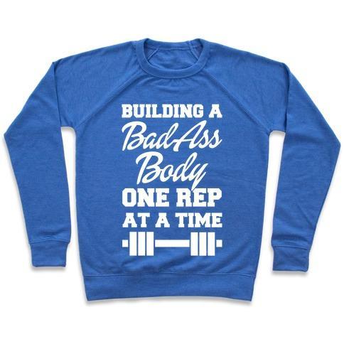 Virgin Teez  Pullover Crewneck Sweatshirt / x-small / Heathered Blue BUILDING A BAD ASS BODY ONE REP AT A TIME CREWNECK SWEATSHIRT