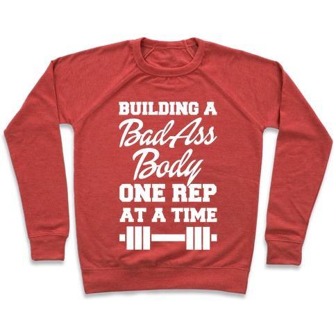 Virgin Teez  Pullover Crewneck Sweatshirt / x-small / Heathered Red BUILDING A BAD ASS BODY ONE REP AT A TIME CREWNECK SWEATSHIRT