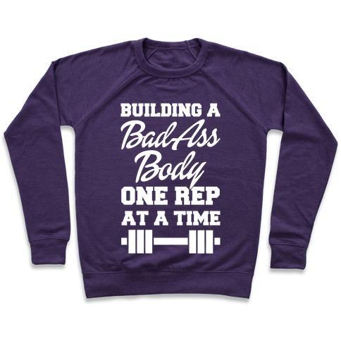 Virgin Teez  Pullover Crewneck Sweatshirt / x-small / Purple BUILDING A BAD ASS BODY ONE REP AT A TIME CREWNECK SWEATSHIRT