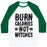 Virgin Teez  Baseball Tee Unisex Classic Baseball Tee / x-small / White/Dark Green BURN CALORIES NOT WITCHES UNISEX CLASSIC BASEBALL TEE