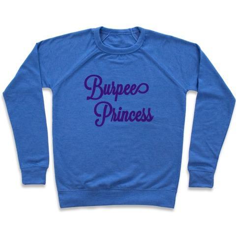 Virgin Teez  Pullover Crewneck Sweatshirt / x-small / Heathered Blue BURPEE PRINCESS CREWNECK SWEATSHIRT