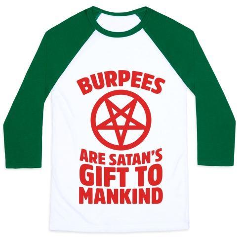 Virgin Teez  Baseball Tee Unisex Classic Baseball Tee / x-small / White/Dark Green BURPEES ARE SATAN'S GIFT TO MANKIND UNISEX CLASSIC BASEBALL TEE