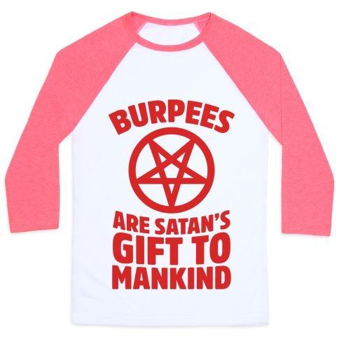 Virgin Teez  Baseball Tee Unisex Classic Baseball Tee / x-small / White/Neon Pink BURPEES ARE SATAN'S GIFT TO MANKIND UNISEX CLASSIC BASEBALL TEE