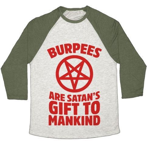 Virgin Teez  Baseball Tee Unisex Tri-Blend Baseball Tee / small / Oatmeal / Moss BURPEES ARE SATAN'S GIFT TO MANKIND UNISEX TRI-BLEND BASEBALL TEE