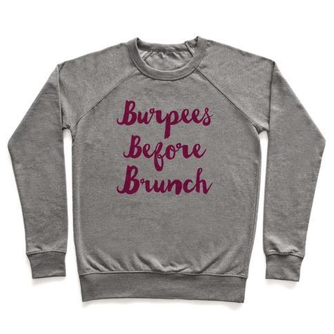 Virgin Teez  Pullover Crewneck Sweatshirt / x-small / Heathered Gray BURPEES BEFORE BRUNCH CREWNECK SWEATSHIRT