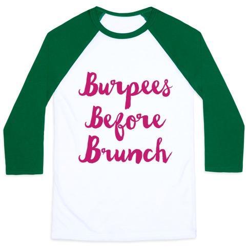 Virgin Teez  Baseball Tee Unisex Classic Baseball Tee / x-small / White/Dark Green BURPEES BEFORE BRUNCH UNISEX CLASSIC BASEBALL TEE