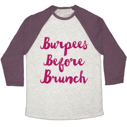 Virgin Teez  Baseball Tee Unisex Tri-Blend Baseball Tee / small / Oatmeal / Maroon BURPEES BEFORE BRUNCH UNISEX TRI-BLEND BASEBALL TEE