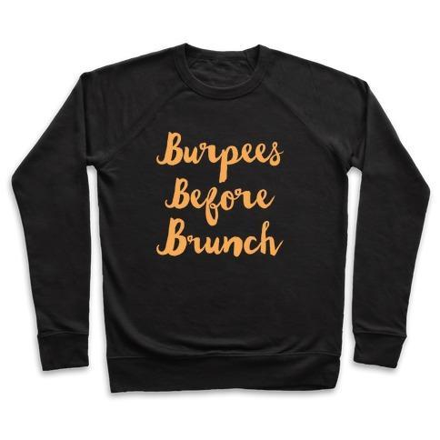 Virgin Teez  Pullover Crewneck Sweatshirt / x-small / Black BURPEES BEFORE BRUNCH WHITE PRINT CREWNECK SWEATSHIRT
