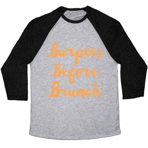 Virgin Teez  Baseball Tee Unisex Tri-Blend Baseball Tee / small / Athletic Gray / Black BURPEES BEFORE BRUNCH WHITE PRINT UNISEX TRI-BLEND BASEBALL TEE
