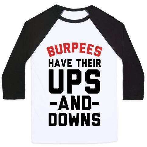 Virgin Teez  Baseball Tee Unisex Classic Baseball Tee / x-small / White/Black BURPEES HAVE THEIR UPS AND DOWNS UNISEX CLASSIC BASEBALL TEE