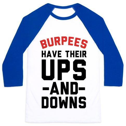Virgin Teez  Baseball Tee Unisex Classic Baseball Tee / x-small / White/Blue BURPEES HAVE THEIR UPS AND DOWNS UNISEX CLASSIC BASEBALL TEE
