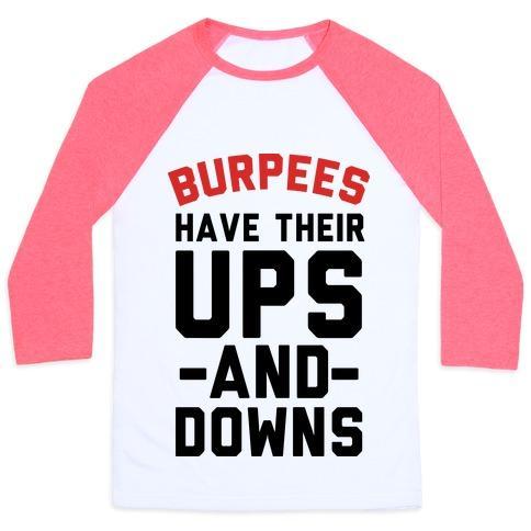 Virgin Teez  Baseball Tee Unisex Classic Baseball Tee / x-small / White/Neon Pink BURPEES HAVE THEIR UPS AND DOWNS UNISEX CLASSIC BASEBALL TEE