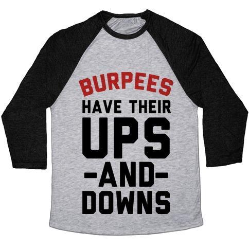 Virgin Teez  Baseball Tee Unisex Tri-Blend Baseball Tee / small / Athletic Gray / Black BURPEES HAVE THEIR UPS AND DOWNS UNISEX TRI-BLEND BASEBALL TEE