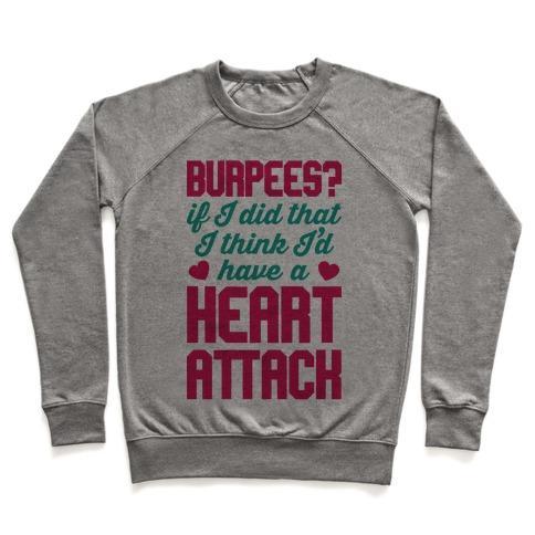 Virgin Teez  Pullover Crewneck Sweatshirt / x-small / Heathered Gray BURPEES HEART ATTACK CREWNECK SWEATSHIRT