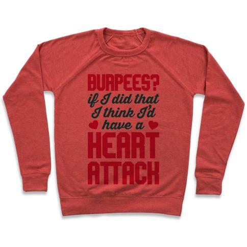 Virgin Teez  Pullover Crewneck Sweatshirt / x-small / Heathered Red BURPEES HEART ATTACK CREWNECK SWEATSHIRT