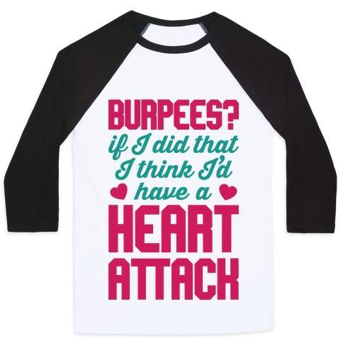 Virgin Teez  Baseball Tee Unisex Classic Baseball Tee / x-small / White/Black BURPEES HEART ATTACK UNISEX CLASSIC BASEBALL TEE