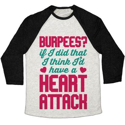 Virgin Teez  Baseball Tee Unisex Tri-Blend Baseball Tee / small / Oatmeal / Black BURPEES HEART ATTACK UNISEX TRI-BLEND BASEBALL TEE