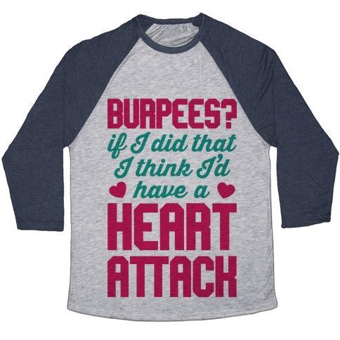 Virgin Teez  Baseball Tee Unisex Tri-Blend Baseball Tee / small / Athletic Gray / Navy BURPEES HEART ATTACK UNISEX TRI-BLEND BASEBALL TEE