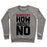 Virgin Teez  Pullover Crewneck Sweatshirt / x-small / Heathered Gray BURPEES? HOW ABOUT NO CREWNECK SWEATSHIRT