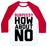 Virgin Teez  Baseball Tee Unisex Classic Baseball Tee / x-small / White/Red BURPEES? HOW ABOUT NO UNISEX CLASSIC BASEBALL TEE
