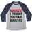 Virgin Teez  Baseball Tee Unisex Tri-Blend Baseball Tee / small / Athletic Gray / Navy BURPEES? I THOUGHT YOU SAID BURRITOS UNISEX TRI-BLEND BASEBALL TEE