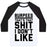 Virgin Teez  Baseball Tee Unisex Classic Baseball Tee / x-small / White/Black BURPEES THAT'S THAT SHIT I DON'T LIKE UNISEX CLASSIC BASEBALL TEE