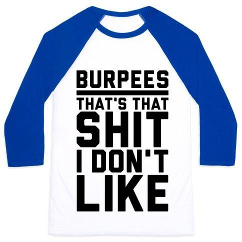 Virgin Teez  Baseball Tee Unisex Classic Baseball Tee / x-small / White/Blue BURPEES THAT'S THAT SHIT I DON'T LIKE UNISEX CLASSIC BASEBALL TEE