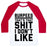 Virgin Teez  Baseball Tee Unisex Classic Baseball Tee / x-small / White/Red BURPEES THAT'S THAT SHIT I DON'T LIKE UNISEX CLASSIC BASEBALL TEE