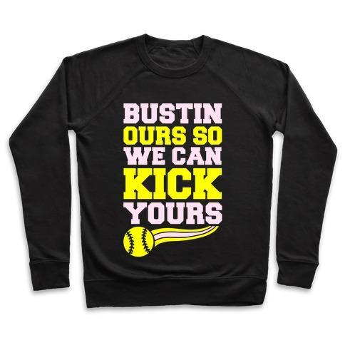 Virgin Teez  Pullover Crewneck Sweatshirt / x-small / Black BUSTIN OURS SO WE CAN KICK YOURS CREWNECK SWEATSHIRT