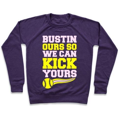 Virgin Teez  Pullover Crewneck Sweatshirt / x-small / Purple BUSTIN OURS SO WE CAN KICK YOURS CREWNECK SWEATSHIRT