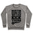Virgin Teez  Pullover Crewneck Sweatshirt / x-small / Heathered Gray BUSTIN OURS SO WE CAN KICK YOURS CREWNECK SWEATSHIRT
