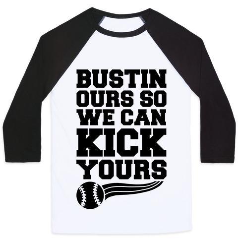 Virgin Teez  Baseball Tee Unisex Classic Baseball Tee / x-small / White/Black BUSTIN OURS SO WE CAN KICK YOURS UNISEX CLASSIC BASEBALL TEE