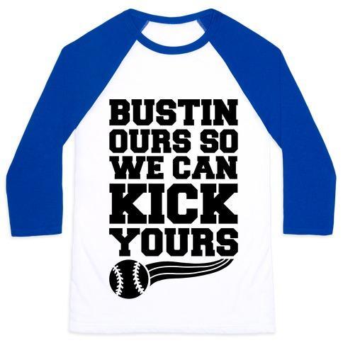 Virgin Teez  Baseball Tee Unisex Classic Baseball Tee / x-small / White/Blue BUSTIN OURS SO WE CAN KICK YOURS UNISEX CLASSIC BASEBALL TEE